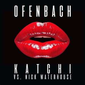 Ofenbach、Nick Waterhouse - Katchi