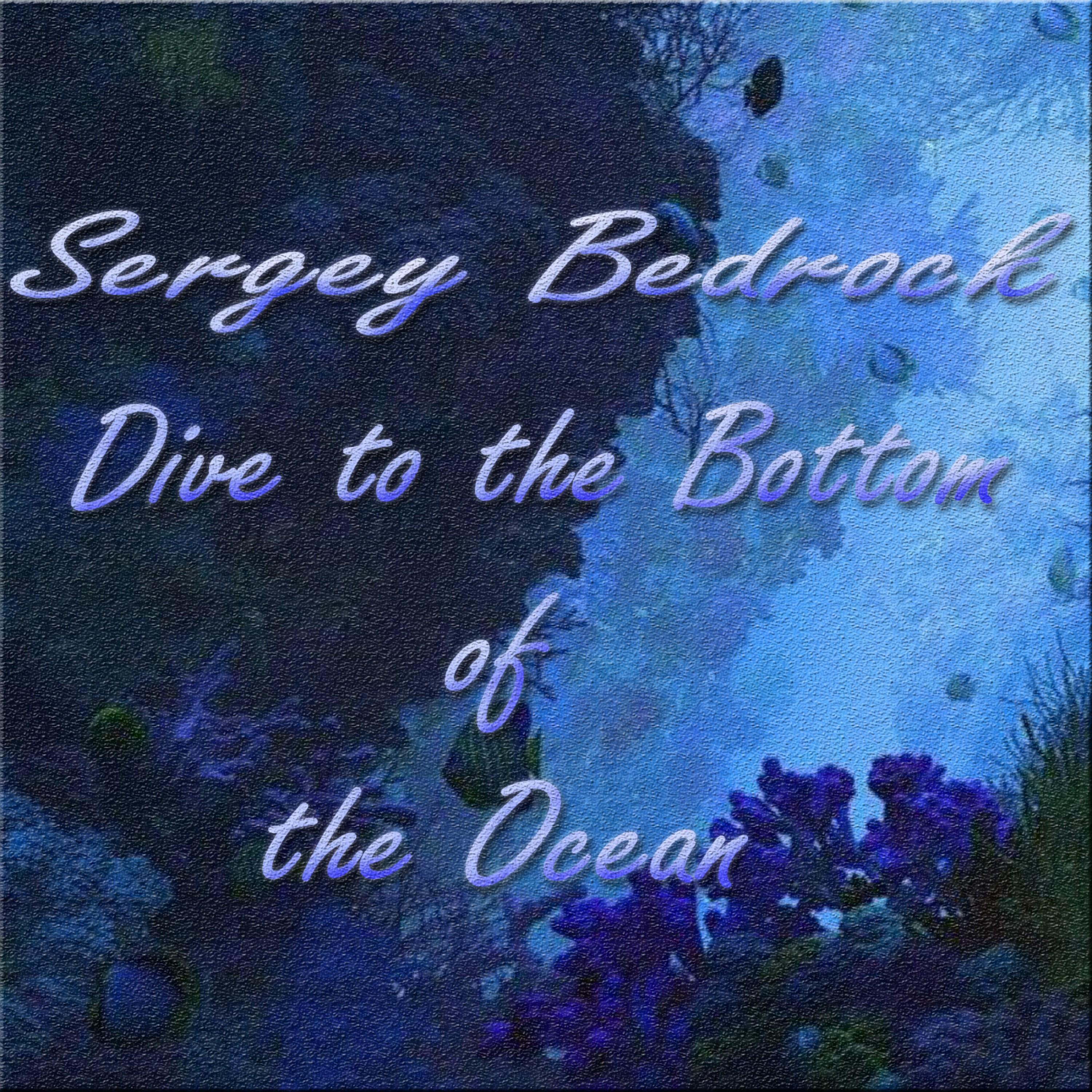Dive to the Bottom of the Ocean