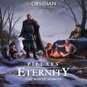 Pillars of Eternity: The White March (Original Soundtrack)专辑