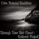 Through Time And Space - Collected Gospels专辑