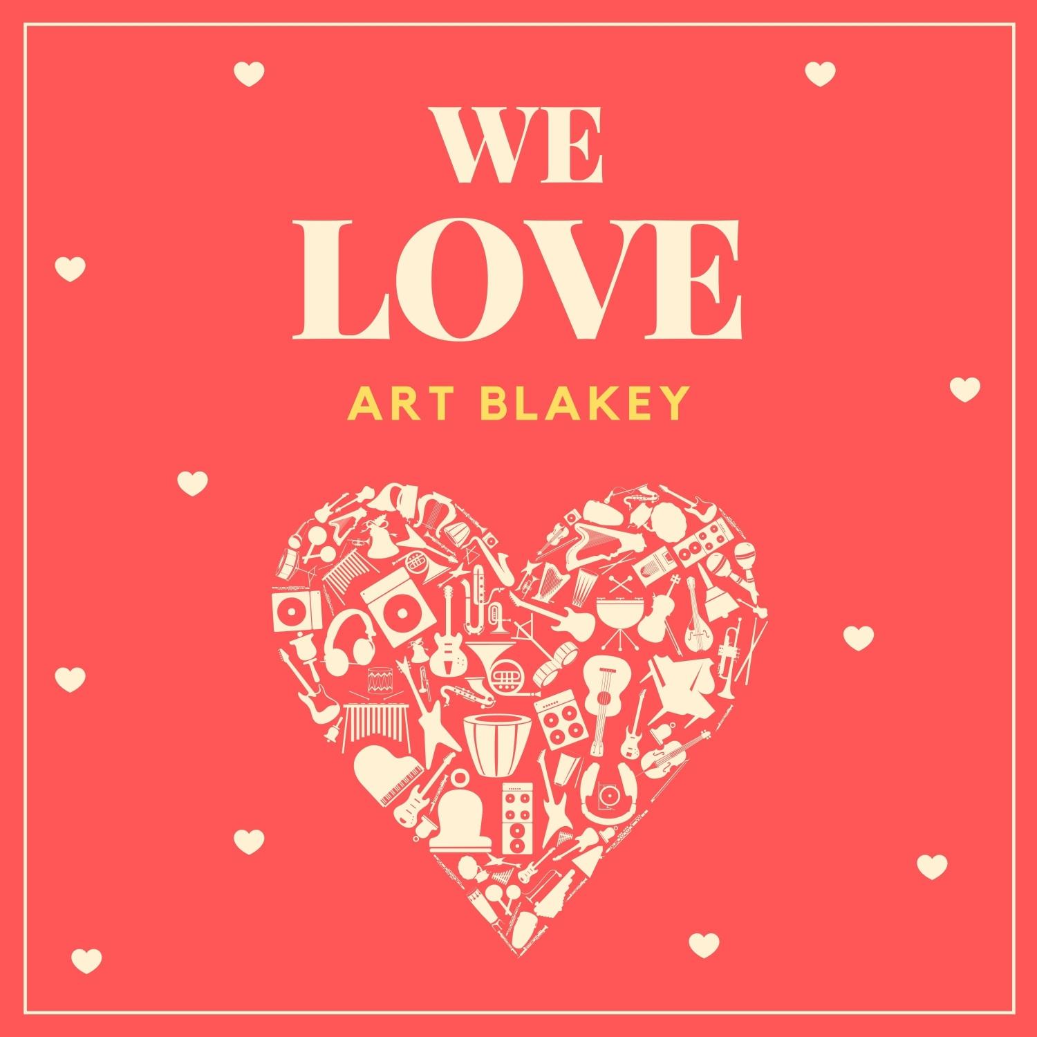 We Love Art Blakey