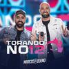 Marcos e Bueno - Torando no 12