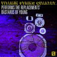 VSQ Performs the Replacements' Bastards of Young