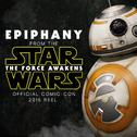Epiphany (From The "Star Wars: The Force Awakens - Comic-Con 2015 Reel")专辑