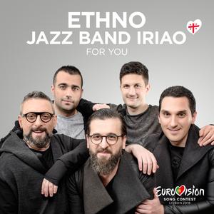 Ethno - Jazz Band Iriao - For You (Eurovision 2018 - Georgia) (karaoke) 带和声伴奏 （升5半音）