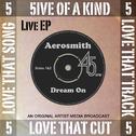 5ive of a Kind - Dream On (Live)