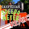 Jahfrican - Speedometer Remix