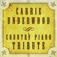 The Complete Carrie Underwood Piano Tribute