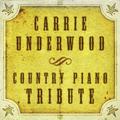 The Complete Carrie Underwood Piano Tribute