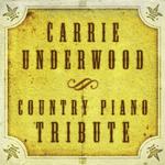 The Complete Carrie Underwood Piano Tribute专辑