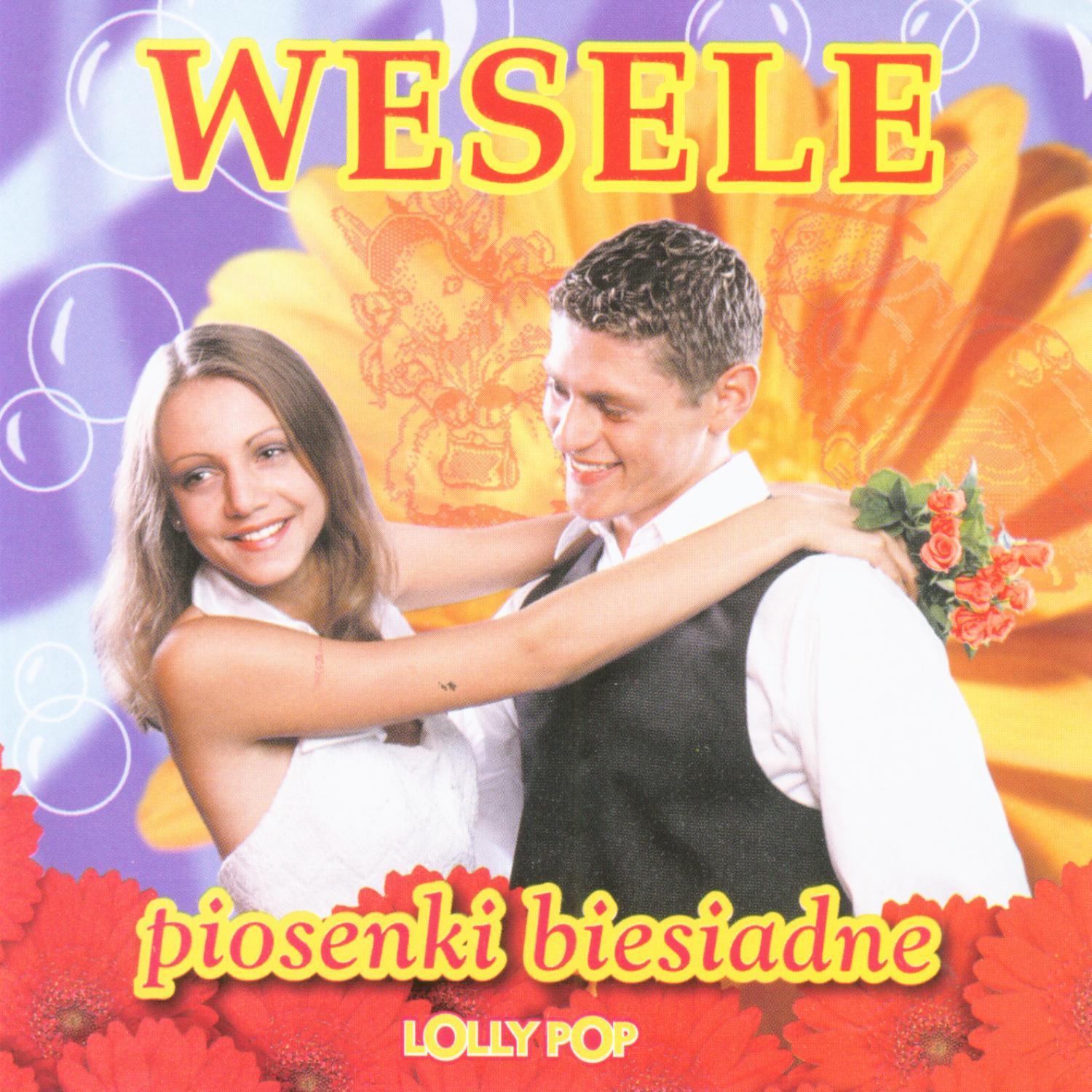 Wedding and banquet songs from Poland, Wesele - piosenki biesiadne