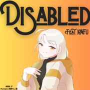 ディセイブレッド (feat. 可不)