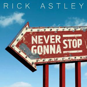 Rick Astley - Never Gonna Stop （降1半音）