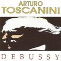 Arturo Toscanini - Debussy专辑