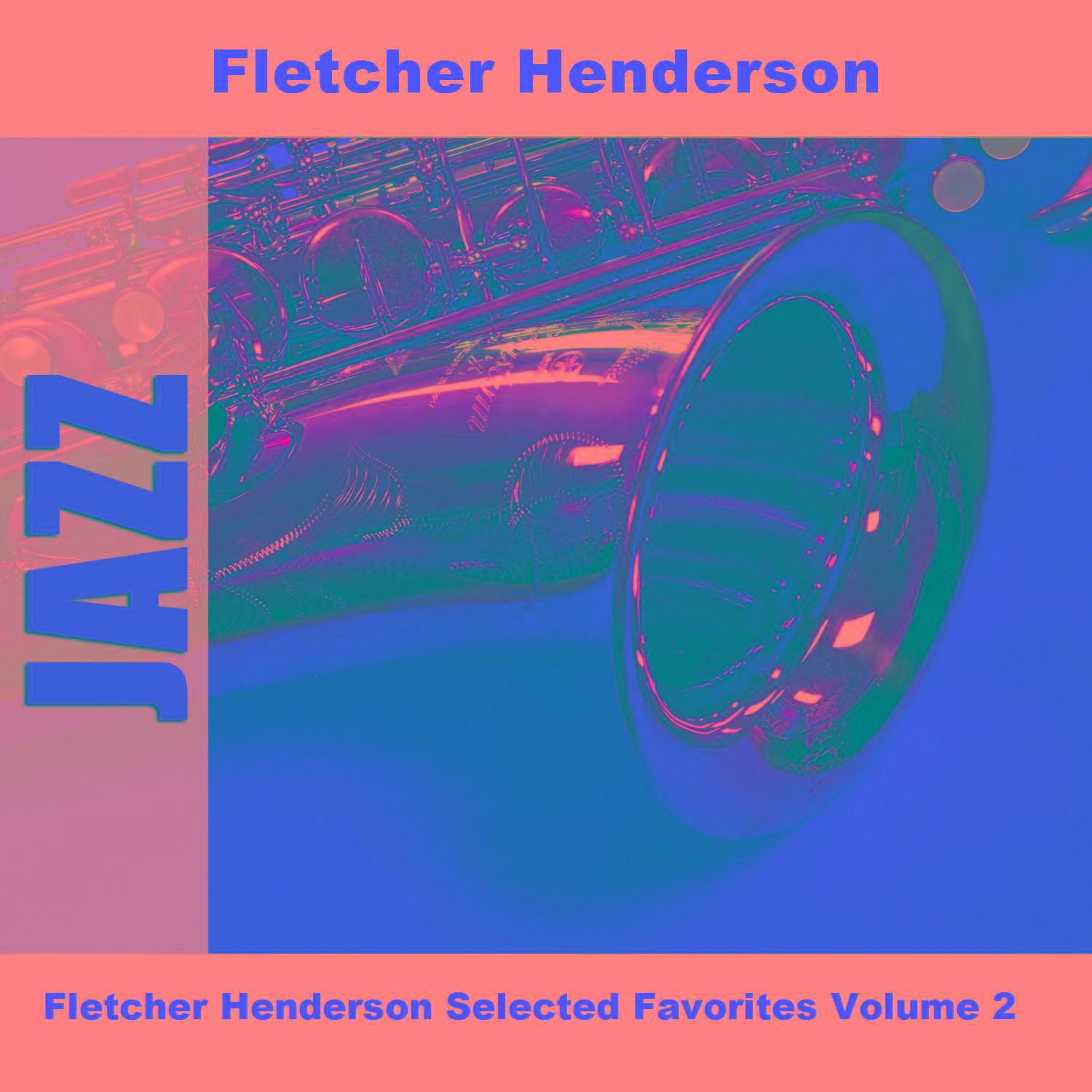 Fletcher Henderson Selected Favorites, Vol. 2