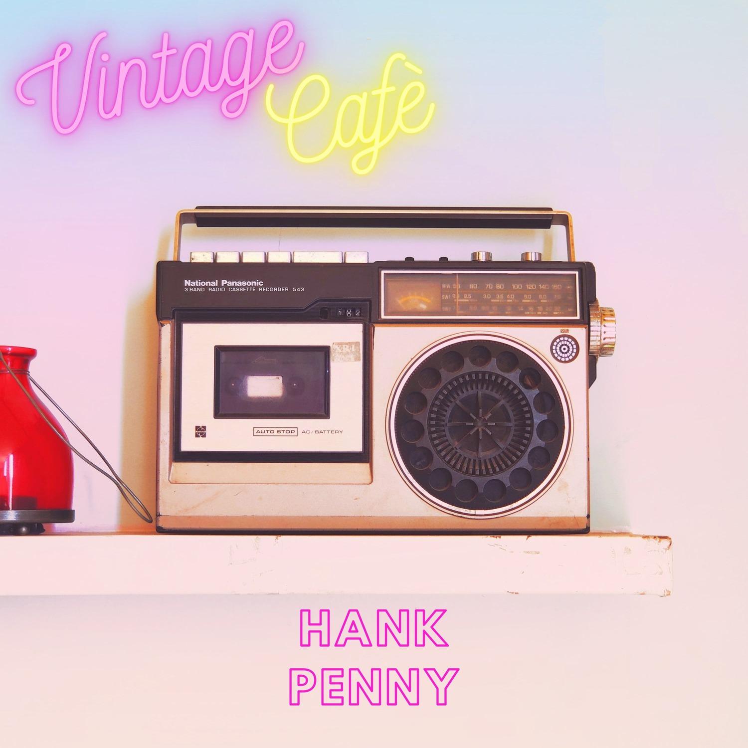 Hank Penny - Vintage Cafè