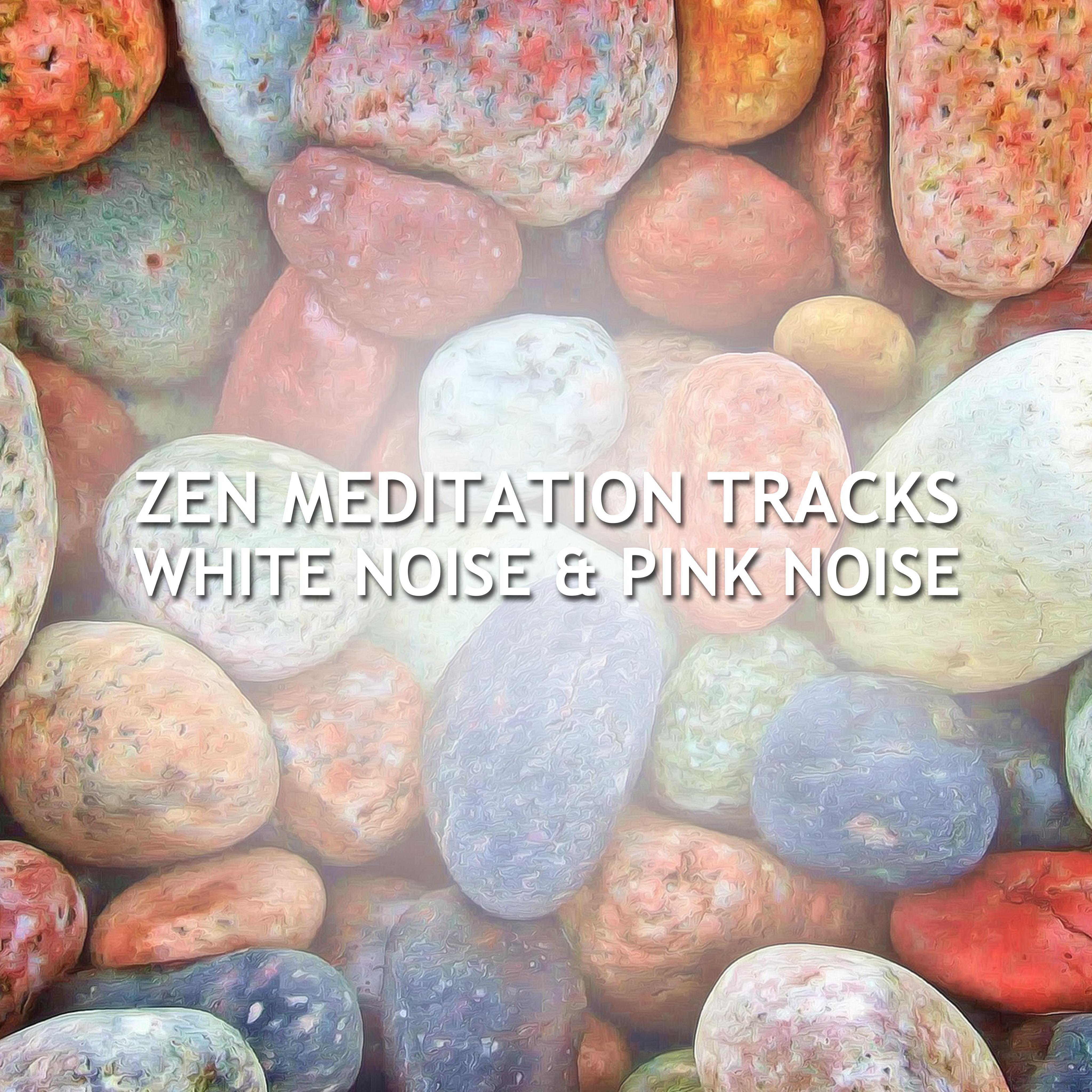 10 Zen Meditation Tracks - White Noise & Pink Noise专辑