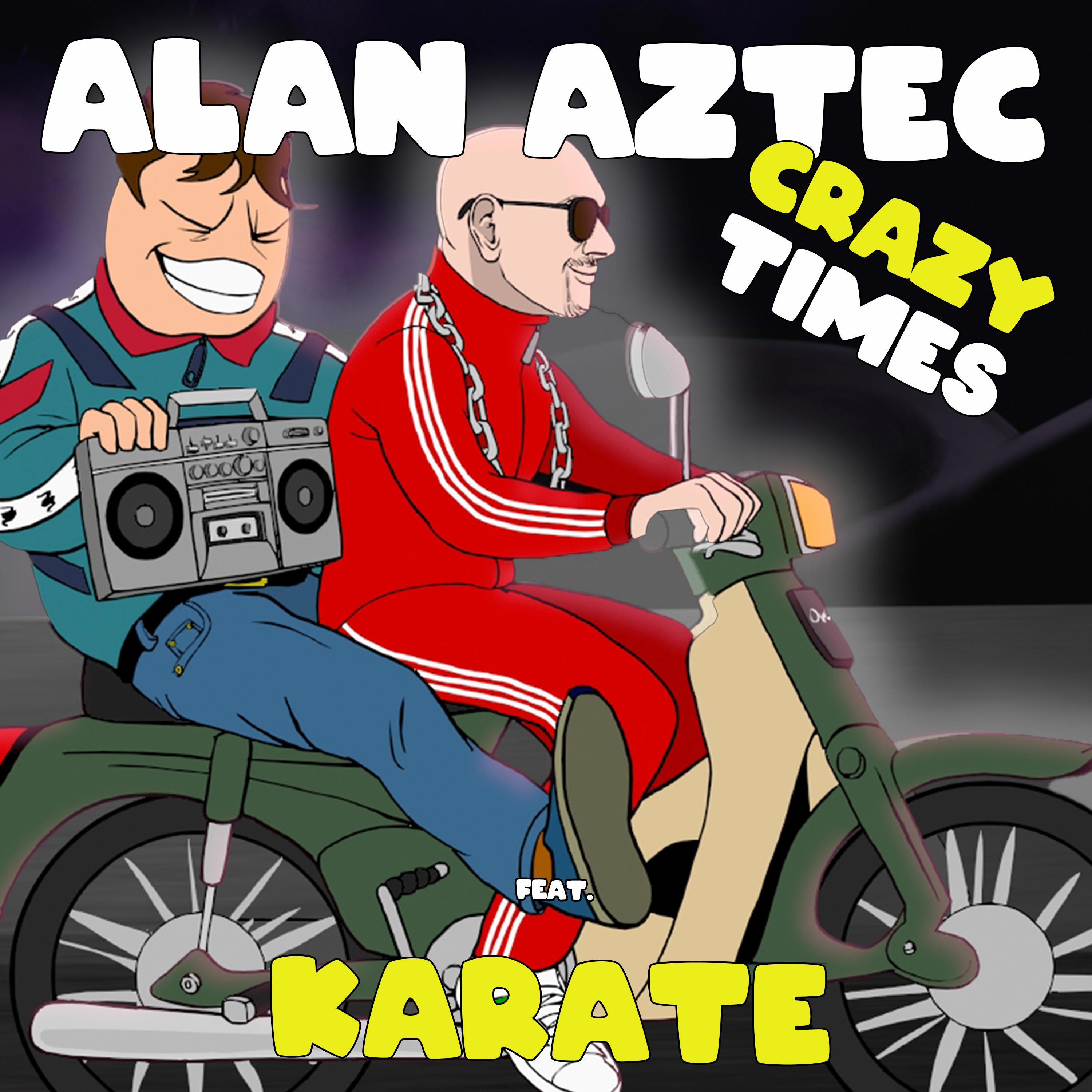 Crazy Times (feat. Karate)
