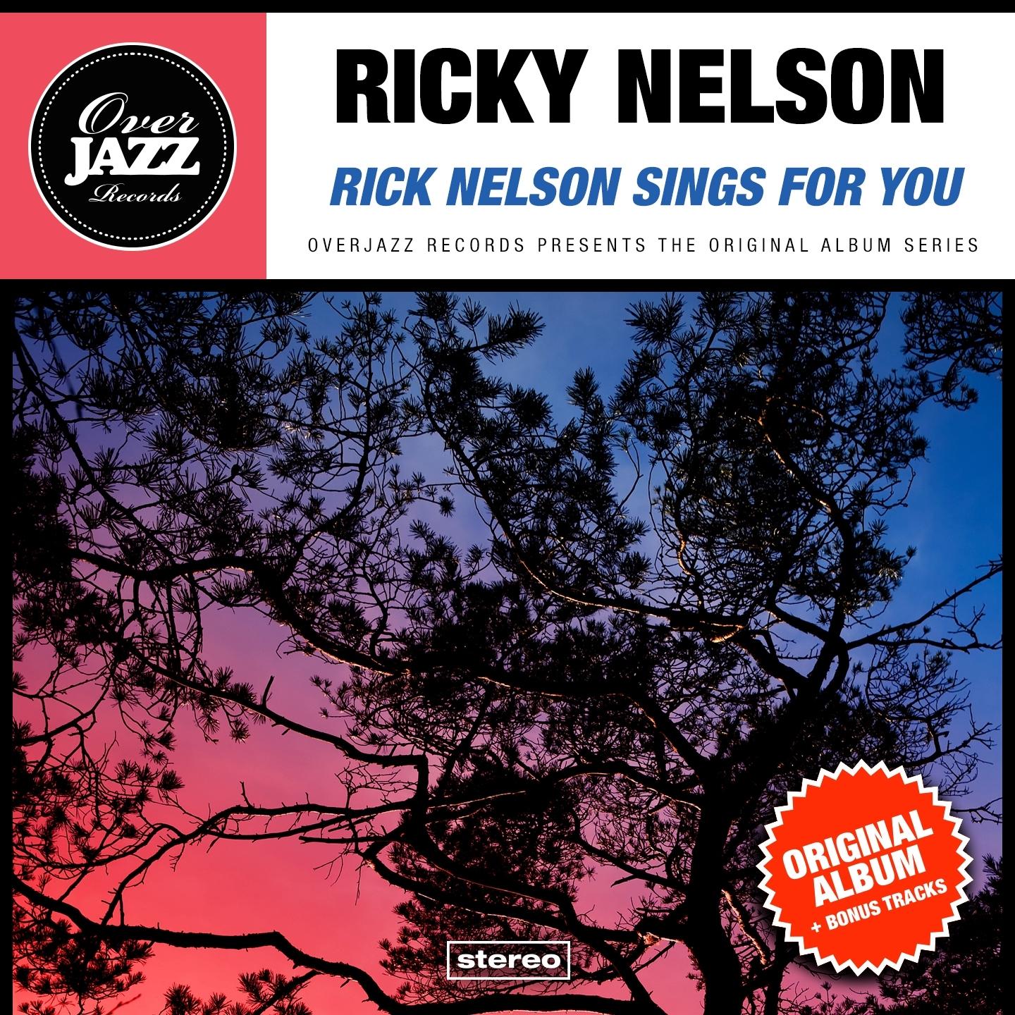Rick Nelson Sings For You (Original Album Plus Bonus Tracks 1963)