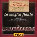 Clásicos Inolvidables Vol. 45, La Mágica Flauta