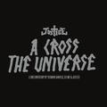 A Cross The Universe (Live In San Francisco) (RETAIL)