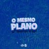 Dj Stay - O Mesmo Plano