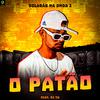 O Patão - Boladão na Onda 2 (feat. Dj Tk)