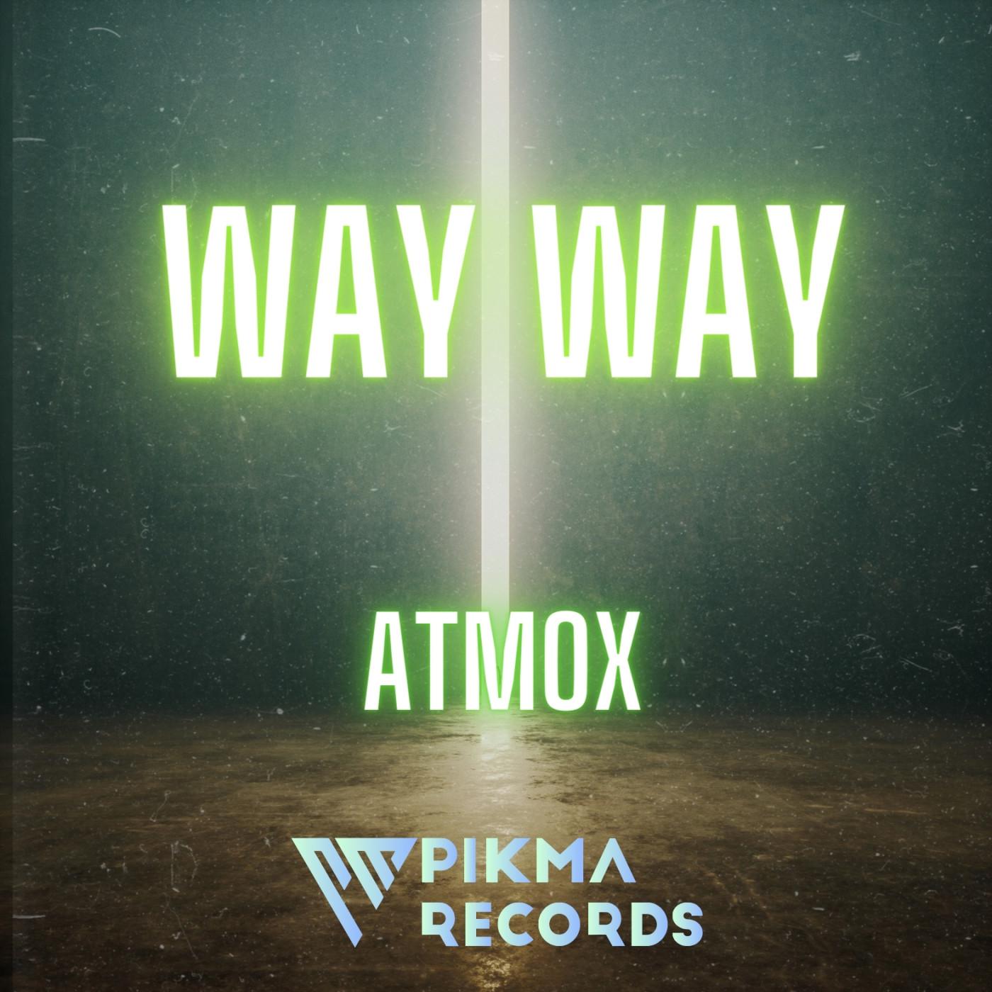 ATMOX - Way Way (Original Mix) 