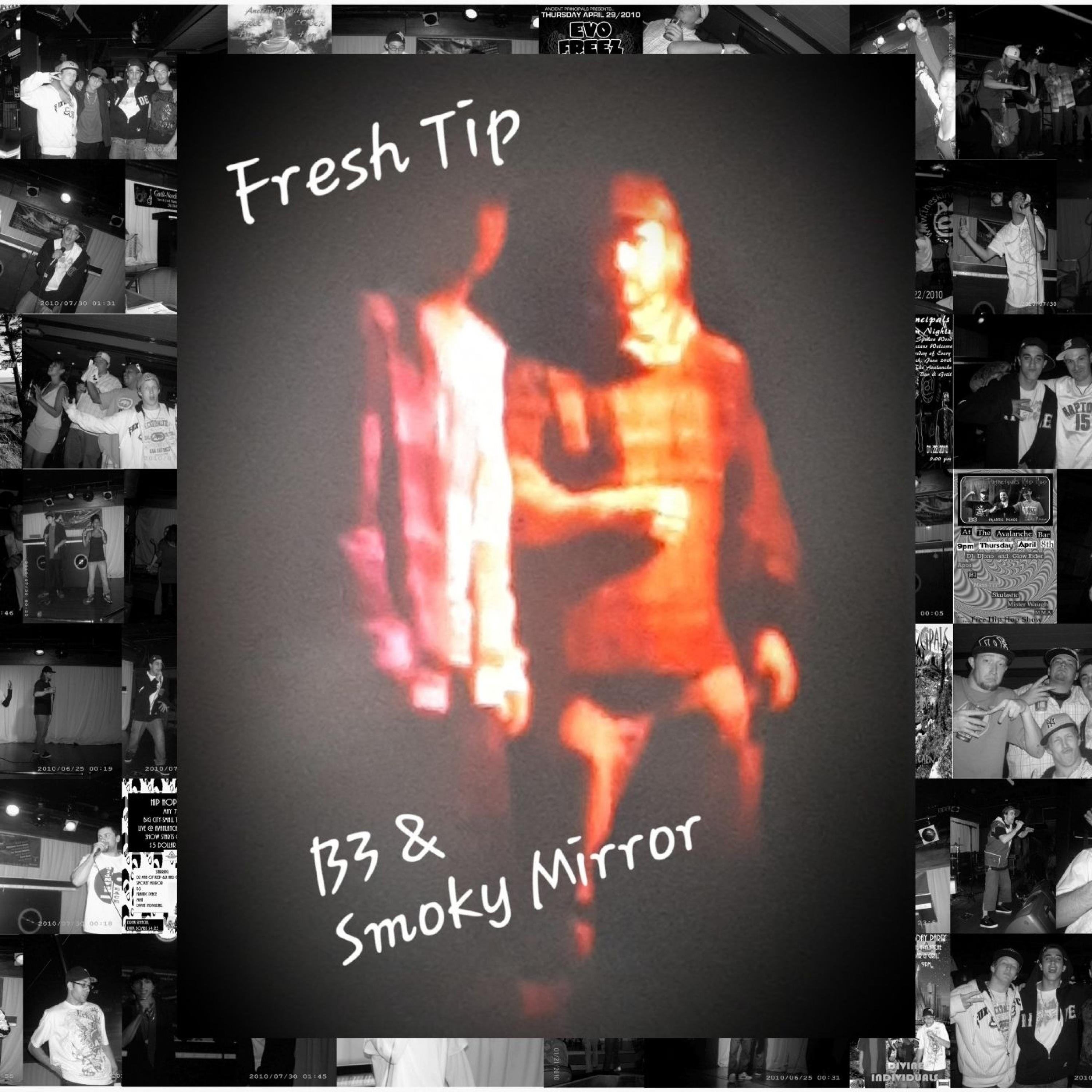 Fresh Tip (feat. B3 & Smoky Mirror)