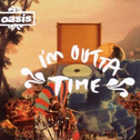 I'm Outta Time(Single)专辑