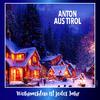 Anton aus Tirol - Die Zeit mocht ned hoit