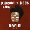 Kimyan Law - Rafiki