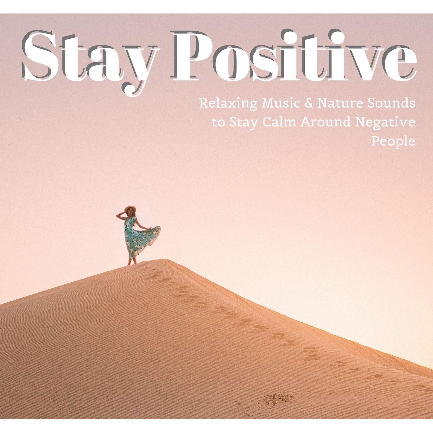 music & nature sounds to stay calm around negative people 播放