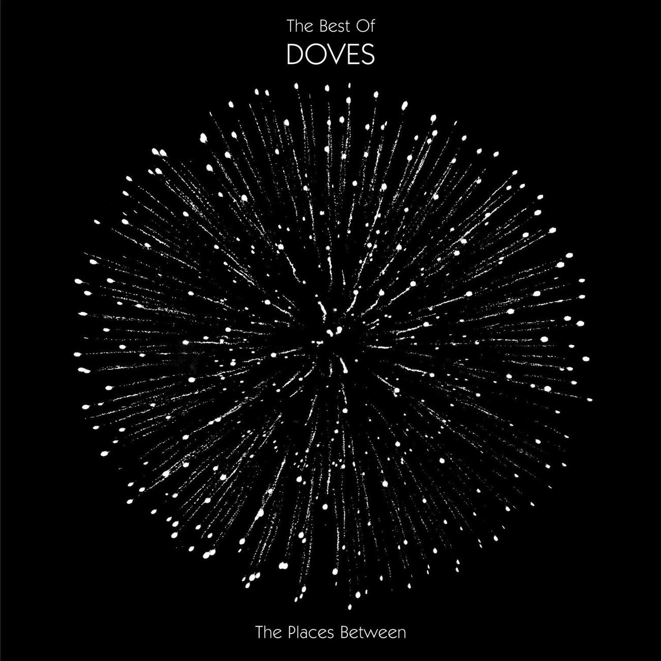 The Places Between : The Best Of Doves