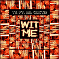 Wit Me - Single