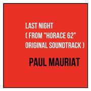 Last Night (From "Horace 62" Original Soundtrack)