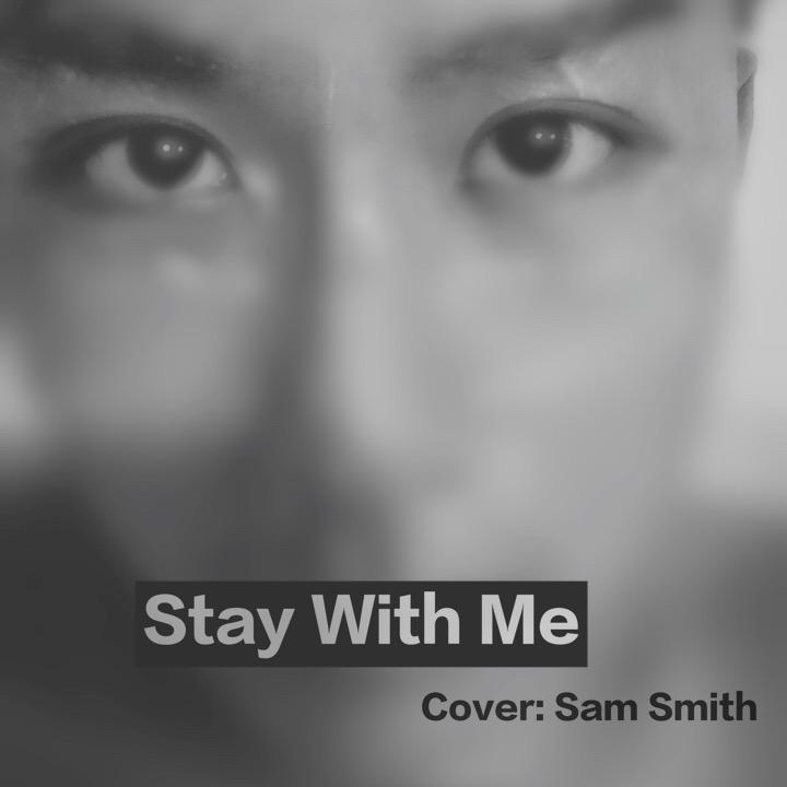 Stay With Me (Cover: Sam Smith)专辑