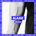Blame (Remixes)专辑