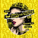 God Save The Groove Vol. 1 (Presented by Kryder)专辑