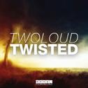 Twisted (Origiinal Mix)专辑