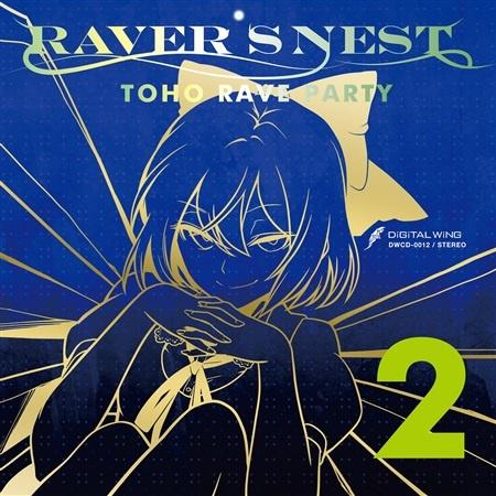 RAVER'S NEST 2 TOHO RAVE PARTY专辑