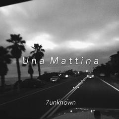 Ludovico Einaudi-Una Mattina（7unknown remix）