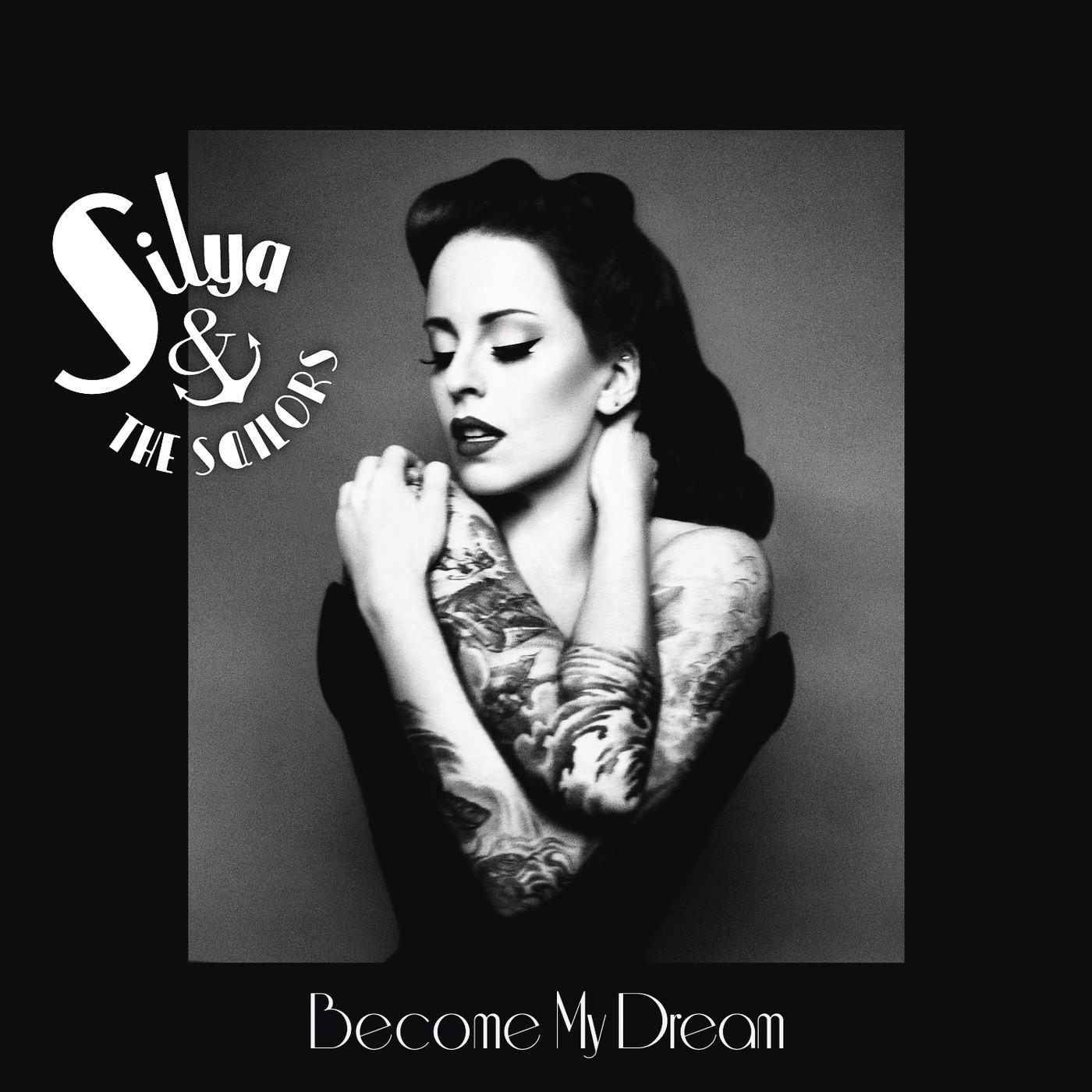 Silya & The Sailors - Become My Dream