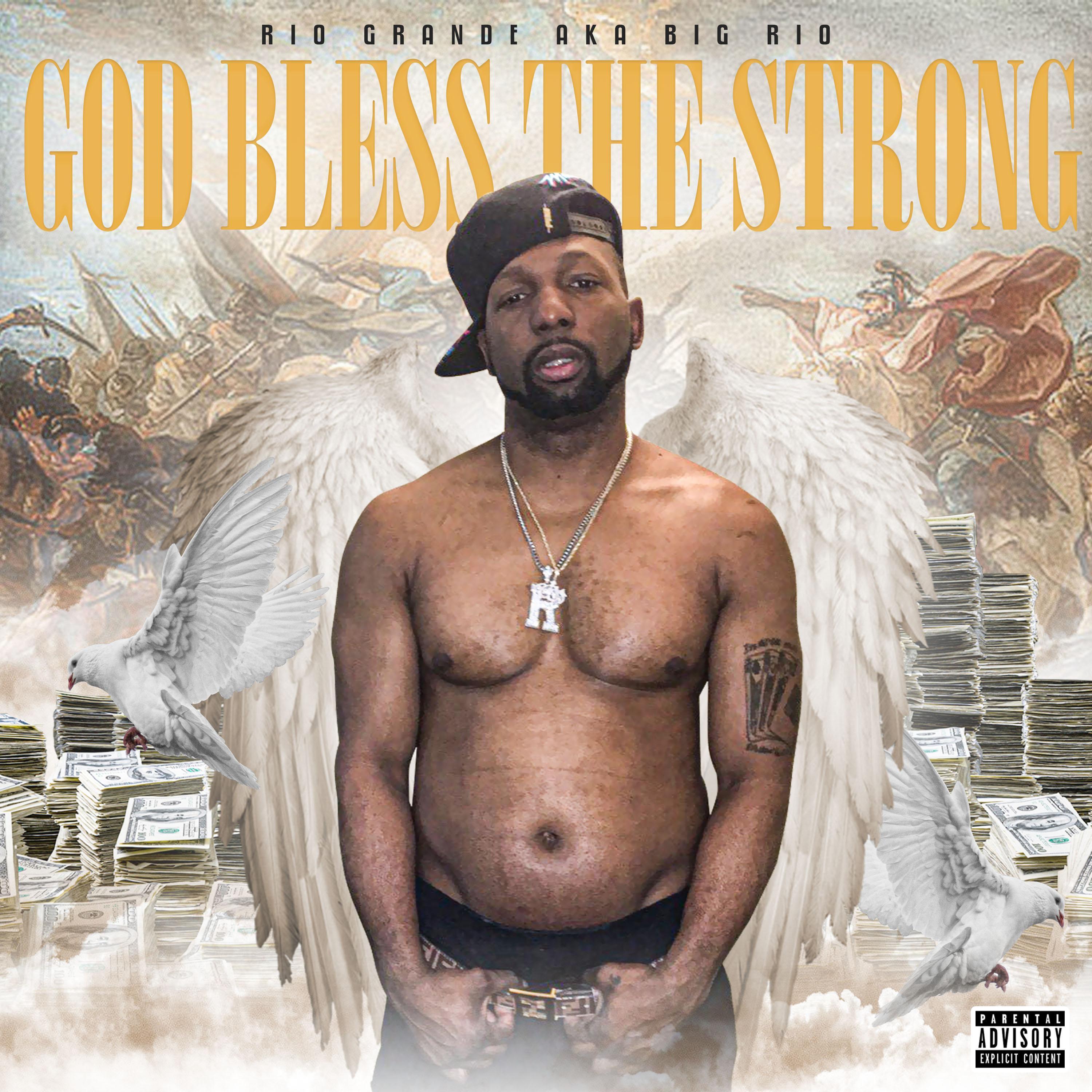 God Bless The Strong