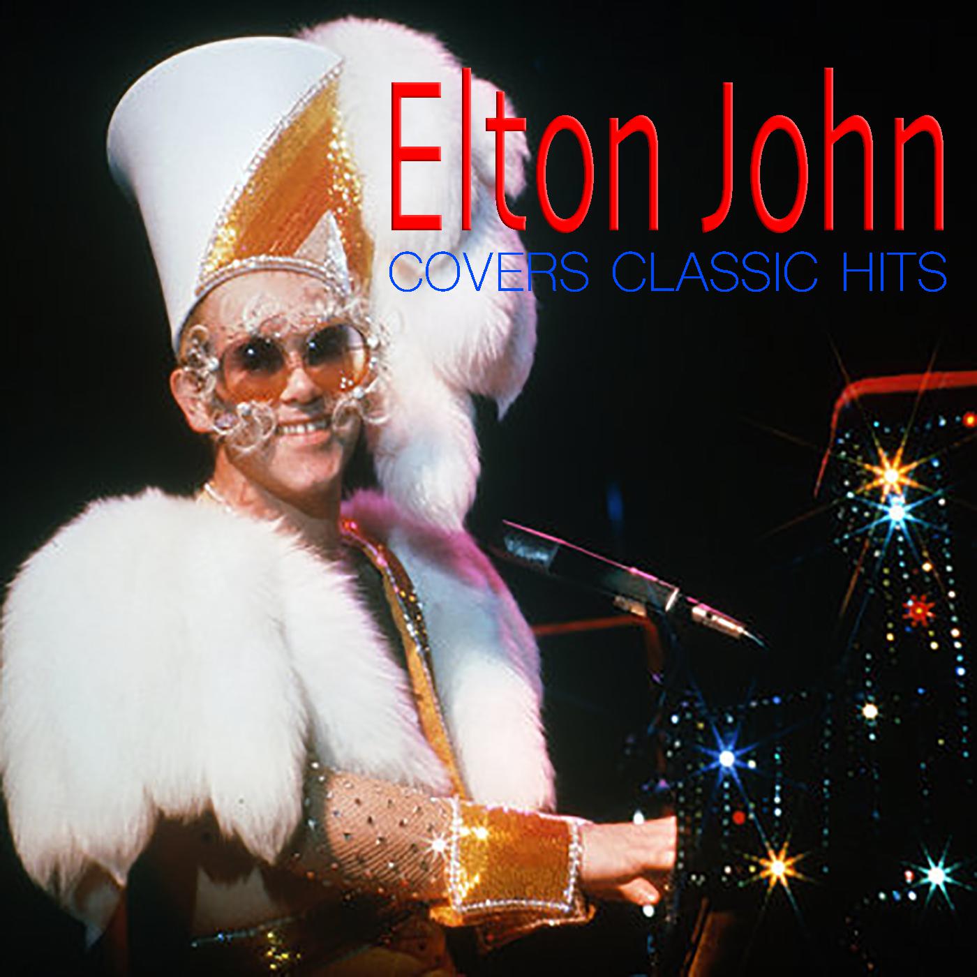 Elton John Covers Classic Hits专辑