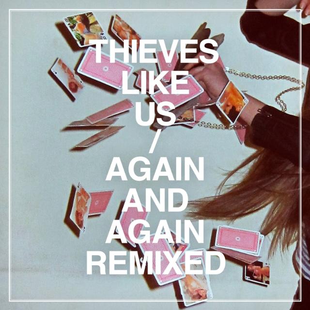 Thieves Like Us - Forget Me Not (Dance Mix)