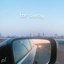 Far Away专辑