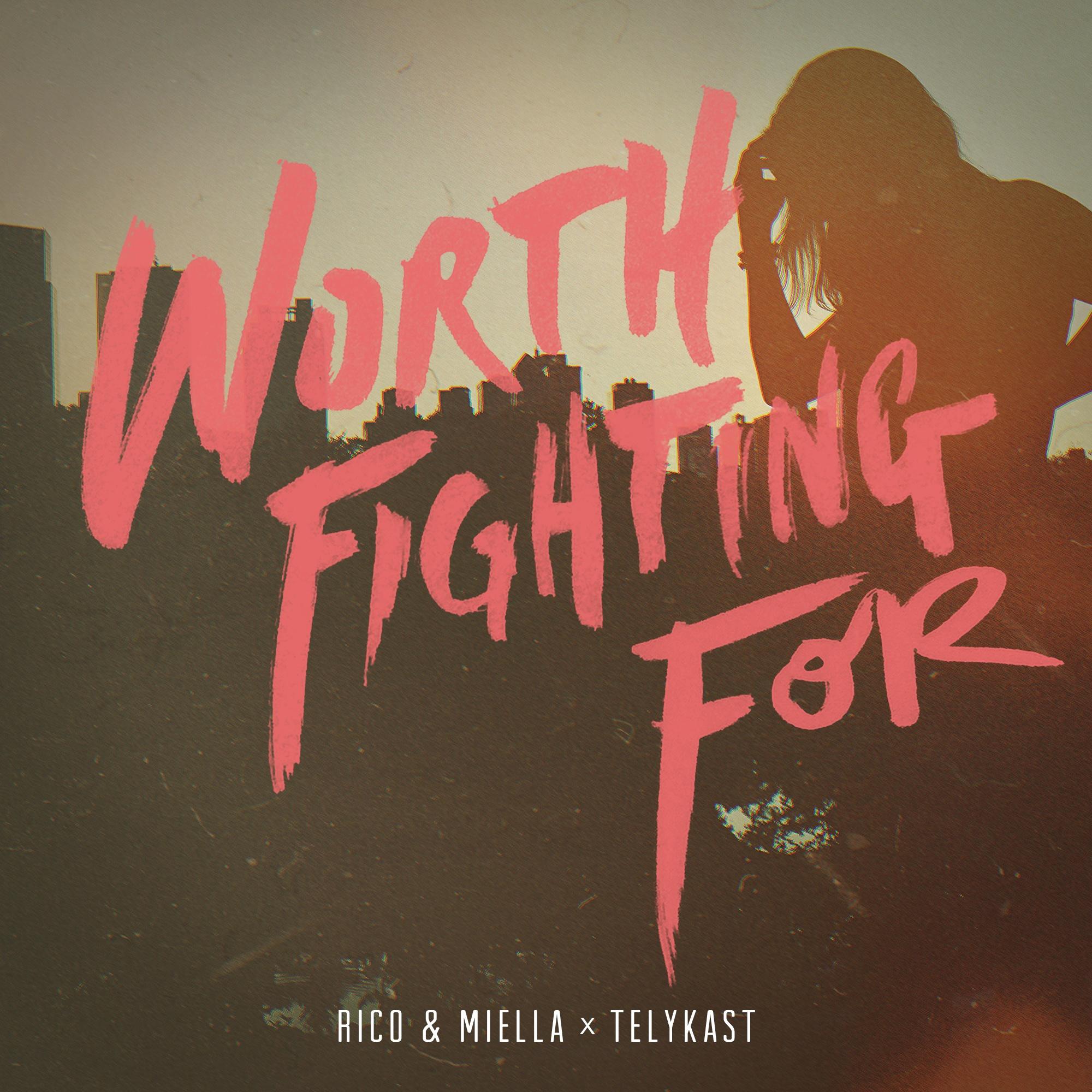 Worth Fighting For (Original Mix)