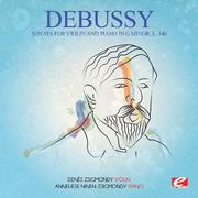 Debussy: Sonata for Violin and Piano in G Minor, L. 140 (Digitally Remastered)