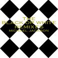 Black Or White (Dangerous 25th Remix)